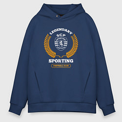 Толстовка оверсайз мужская Лого Sporting и надпись Legendary Football Club, цвет: тёмно-синий