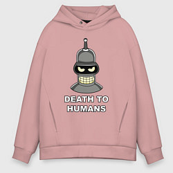 Мужское худи оверсайз Bender - death to humans