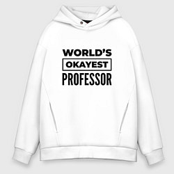 Мужское худи оверсайз The worlds okayest professor