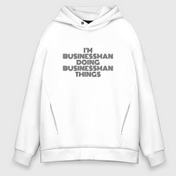 Мужское худи оверсайз Im doing businessman things