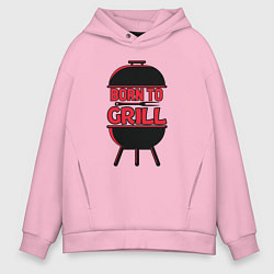 Толстовка оверсайз мужская Born to grill, цвет: светло-розовый