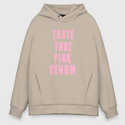 Мужское худи оверсайз Tasty that pink venom - blackpink