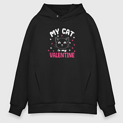 Мужское худи оверсайз My cat is my Valentine 2024