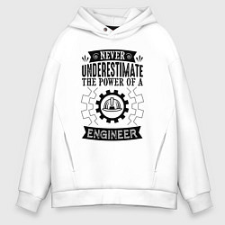 Мужское худи оверсайз Never underestimate the power of a engineer