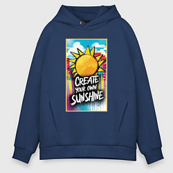 Мужское худи оверсайз Create your own sunshine