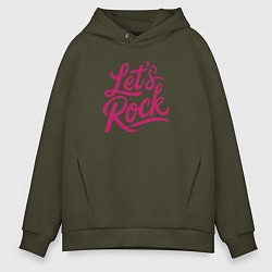 Толстовка оверсайз мужская Lets rock Зажигаем, цвет: хаки