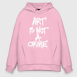 Мужское худи оверсайз Art is not a crime