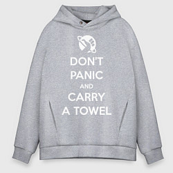 Мужское худи оверсайз Dont panic & Carry a Towel