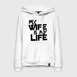 Толстовка-худи хлопковая мужская My wife is my life (моя жена - моя жизнь), цвет: белый