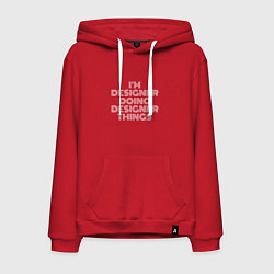 Толстовка-худи хлопковая мужская Im designer doing designer things, цвет: красный