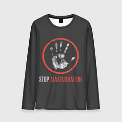 Лонгслив мужской STOP MASTURBATION, цвет: 3D-принт