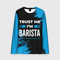 Лонгслив мужской Trust me Im barista dark, цвет: 3D-принт