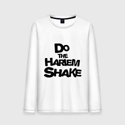 Лонгслив хлопковый мужской Do the harlem shake надпись, цвет: белый