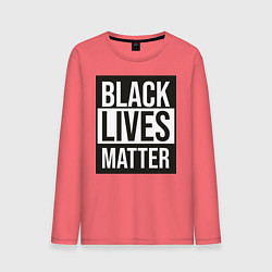 Лонгслив хлопковый мужской BLACK LIVES MATTER, цвет: коралловый