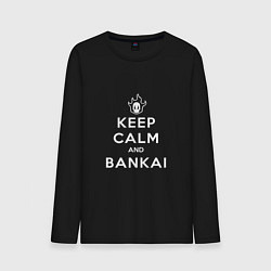 Лонгслив хлопковый мужской Keep calm and bankai - Bleach, цвет: черный