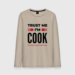 Мужской лонгслив Trust me - Im cook