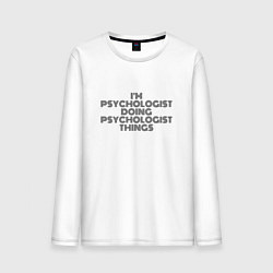 Лонгслив хлопковый мужской Im doing psychologist things, цвет: белый