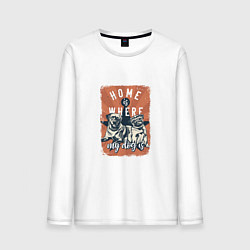 Лонгслив хлопковый мужской Home is where my dog is, цвет: белый