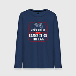 Мужской лонгслив Keep calm and blame it on the lag