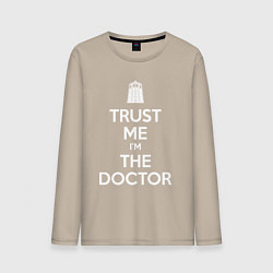 Лонгслив хлопковый мужской Trust me Im the doctor, цвет: миндальный