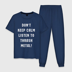 Пижама хлопковая мужская Надпись Dont keep calm listen to thrash metal, цвет: тёмно-синий