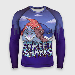 Рашгард мужской Street sharks - Городские Уличные Акулы, цвет: 3D-принт