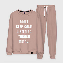 Костюм хлопковый мужской Надпись Dont keep calm listen to thrash metal, цвет: пыльно-розовый