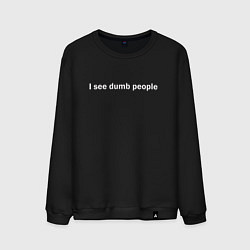Свитшот хлопковый мужской Dumb people, цвет: черный