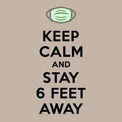 Свитшот хлопковый мужской Keep Calm and Stay 6 Feet Away, цвет: миндальный — фото 2