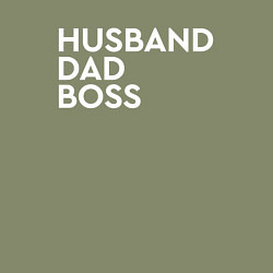 Свитшот хлопковый мужской Husband, dad, boss, цвет: авокадо — фото 2