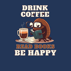 Свитшот хлопковый мужской Drink Coffee, Read Books, Be Happy, цвет: тёмно-синий — фото 2