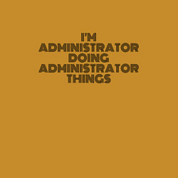Свитшот хлопковый мужской Im doing administrator things, цвет: горчичный — фото 2