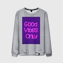 Свитшот хлопковый мужской Неоновая надпись good vibes only и кирпичная стена, цвет: меланж