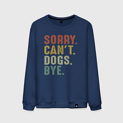 Свитшот хлопковый мужской Извини не могу собаки пока, цвет: тёмно-синий