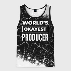 Майка-безрукавка мужская Worlds okayest producer - dark, цвет: 3D-черный