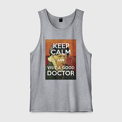 Мужская майка Успокойся и сходи к хорошему доктору!