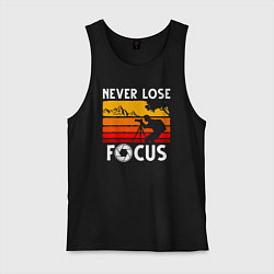 Майка мужская хлопок Never lose focus, цвет: черный