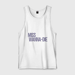Майка мужская хлопок Miss Wanna Die, цвет: белый