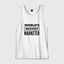 Мужская майка The worlds okayest marketer