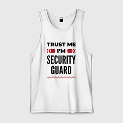 Мужская майка Trust me - Im security guard