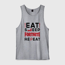 Майка мужская хлопок Надпись: eat sleep Fortnite repeat, цвет: меланж