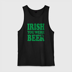 Мужская майка Irish you were beer