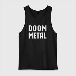 Майка мужская хлопок Надпись Doom metal, цвет: черный