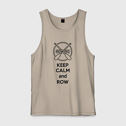 Мужская майка Сохраняй спокойствие и греби