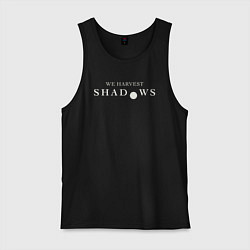 Мужская майка We harvest shadows logo