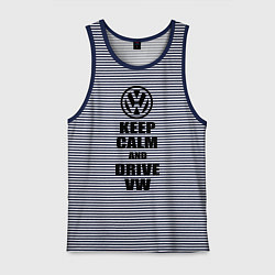 Мужская майка Keep Calm & Drive VW