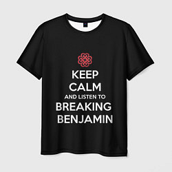 Мужская футболка Keep Calm & Breaking Benjamin