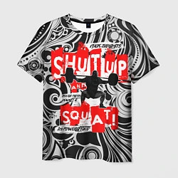 Мужская футболка Shut up & squat