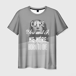 Мужская футболка We were born to die