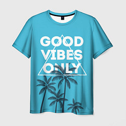 Футболка мужская Good vibes only, цвет: 3D-принт